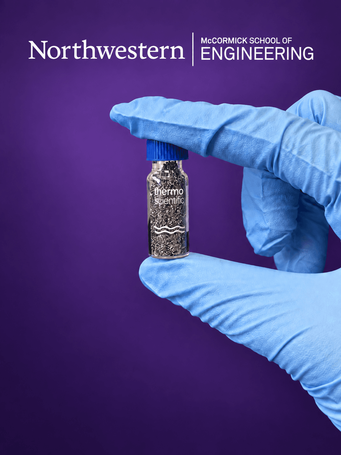 Northwestern Engineering title image with a gloved hand holding a vial of metallic alloy particles